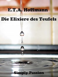 Die Elixiere des Teufels - Simply Passion - E-Book + Hörbuch