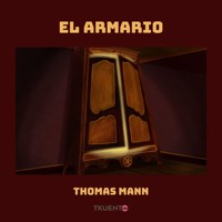 El armario - Thomas Mann - Hörbuch