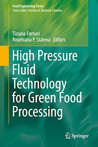 High Pressure Fluid Technology for Green Food Processing -  - E-Book
