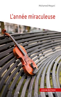 L'année miraculeuse - Mohamed Magani - E-Book