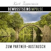 Bewusstseinsimpulse zum Partner-Austausch - Kurt Tepperwein - Hörbuch