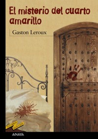 El misterio del cuarto amarillo - Gastón Leroux - E-Book