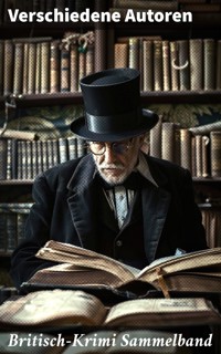 Britisch-Krimi Sammelband - Arthur Conan Doyle - E-Book