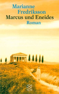 Marcus und Eneides - Marianne Fredriksson - E-Book