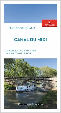 Hausbooturlaub Canal du Midi - Andrea Hoffmann - E-Book