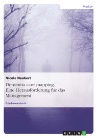 Dementia care mapping. Eine Herausforderung für das Management - Nicole Neubert - E-Book