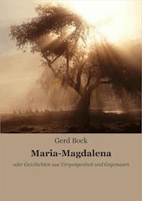 Maria-Magdalena - Gerd Bock - E-Book
