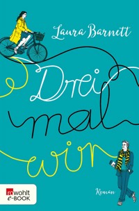 Drei mal wir - Laura Barnett - E-Book