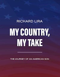 My Country, My Take - Richard Lira - E-Book