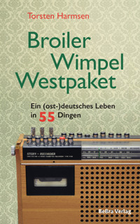 Broiler, Wimpel, Westpaket - Torsten Harmsen - E-Book