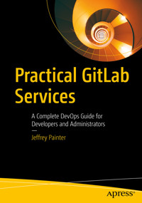 Practical GitLab Services - Jeffrey Painter - E-Book