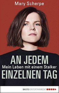 An jedem einzelnen Tag - Mary Scherpe - E-Book