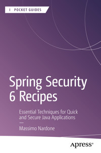 Spring Security 6 Recipes - Massimo Nardone - E-Book