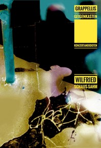 Grappellis Geigenkasten - Wilfried Schaus-Sahm - E-Book