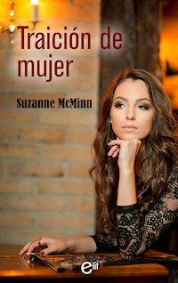 Traición de mujer - Suzanne McMinn - E-Book