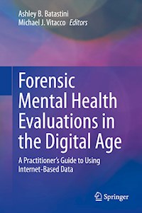 Forensic Mental Health Evaluations in the Digital Age - - E-Book