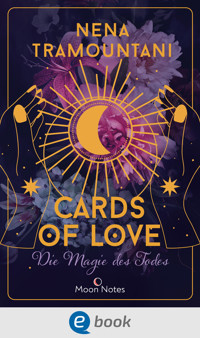 Cards of Love 1. Die Magie des Todes - Nena Tramountani - E-Book