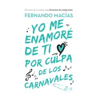 Yo me enamoré de ti por culpa de los carnavales - Fernando Macías - Hörbuch
