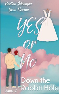 Yes or No 2 - Nadine Schwager - E-Book