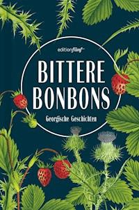 Bittere Bonbons - Julia Dengg - E-Book