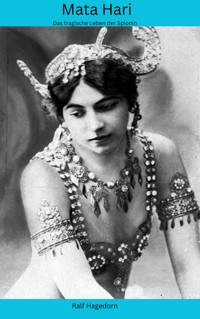 Mata Hari - Ralf Hagedorn - E-Book