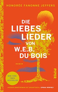 Die Liebeslieder von W.E.B. Du Bois - Honorée Fanonne Jeffers - E-Book