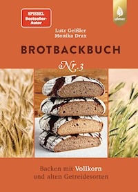 Brotbackbuch Nr. 3 - Lutz Geißler - E-Book