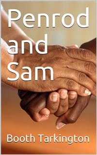 Penrod and Sam - Booth Tarkington - E-Book