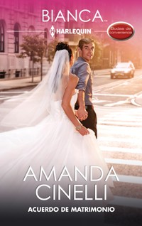 Acuerdo de matrimonio - Amanda Cinelli - E-Book
