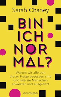 Bin ich normal? - Sarah Chaney - E-Book