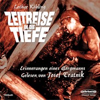 Zeitreise in die Tiefe - Lothar Köhling - Hörbuch