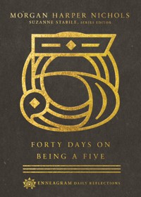 Forty Days on Being a Five - Morgan Harper Nichols - E-Book