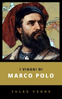 I Viaggi di Marco Polo - Jules Verne. - E-Book