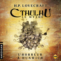 L'Horreur à Dunwich - 4 - H. P. Lovecraft - Hörbuch