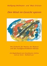 Den Wind im Gesicht spüren - Wolfgang Wellmann - E-Book