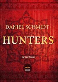 Hunters - Daniel Schmidt - E-Book
