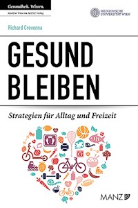 Gesund bleiben - Richard Crevenna - E-Book