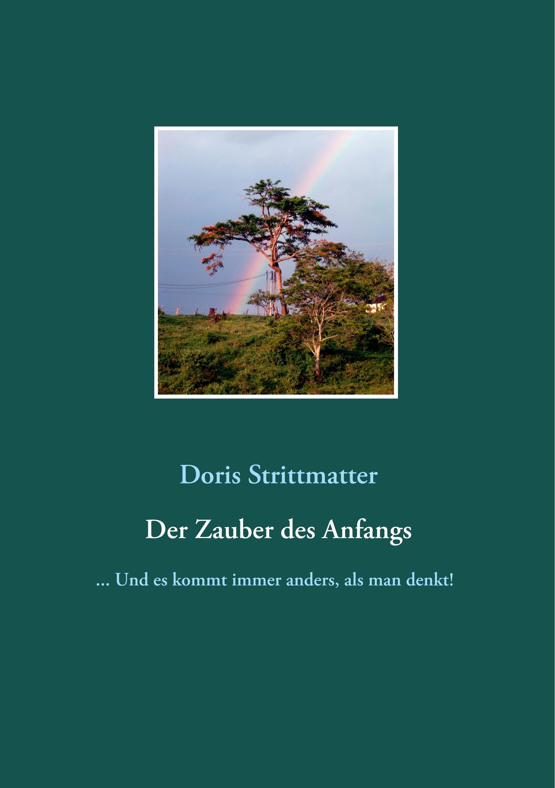 Der Zauber des Anfangs - Doris Strittmatter - E-Book