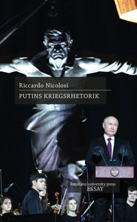 Putins Kriegsrhetorik - Riccardo Nicolosi - E-Book