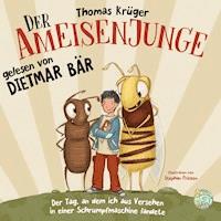 Der Ameisenjunge - Thomas Krüger - Hörbuch