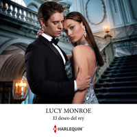 El deseo del rey. Un romance en la realeza - Lucy Monroe - Hörbuch