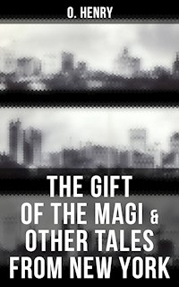 The Gift of the Magi & Other Tales from New York - O. Henry - E-Book
