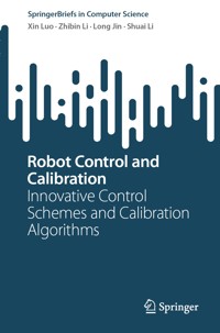 Robot Control and Calibration - Xin Luo - E-Book