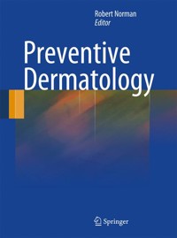 Preventive Dermatology -  - E-Book