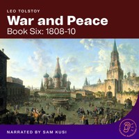 War and Peace (Book Six: 1808-10) - Leo Tolstoy - Hörbuch