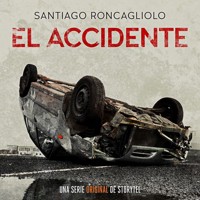 El Accidente T01 - Santiago Roncagliolo - Hörbuch