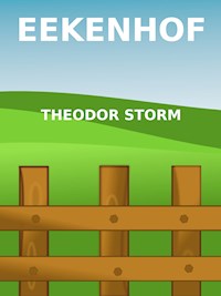 Eekenhof - Theodor Storm - E-Book