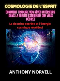 Cosmologie de l'Esprit (Traduit) - Anthony Norvell - E-Book