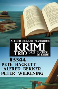 Krimi Trio 3344 - Alfred Bekker - E-Book