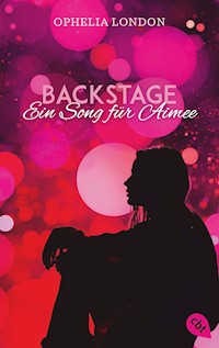 Backstage - Ein Song für Aimee - Ophelia London - E-Book